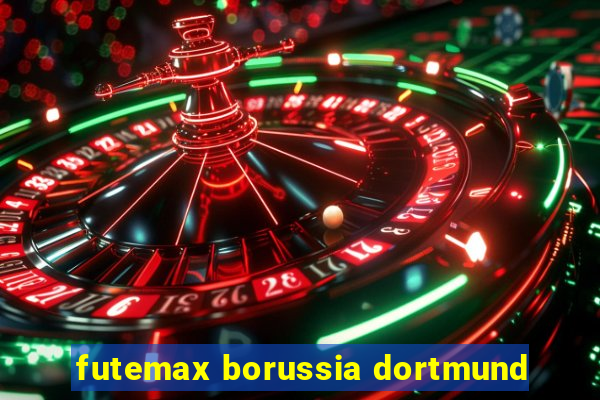 futemax borussia dortmund